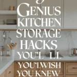 Smart kitchen storage hacks for better organization and space-saving tips.